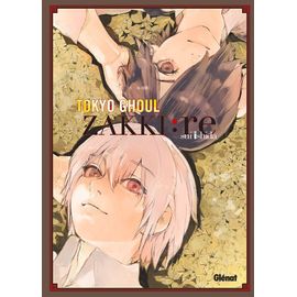 Tokyo Ghoul : Re - Zakki