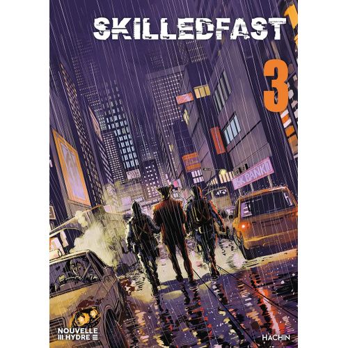Skilled Fast - Tome 3