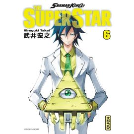 Shaman King - The Super Star - Tome 6