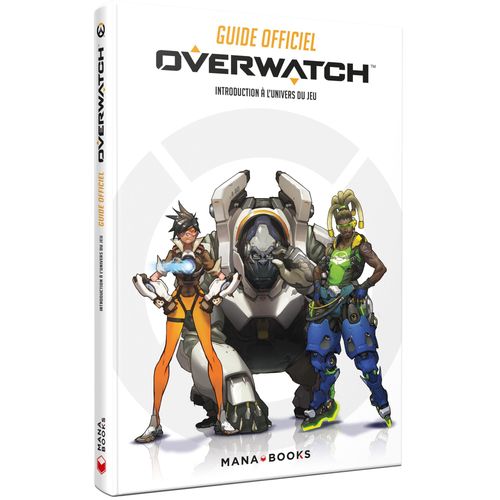 Overwatch - Guide Officiel