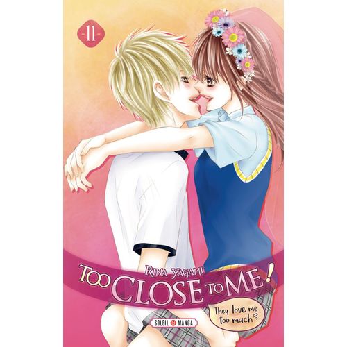 Too Close To Me - Tome 11