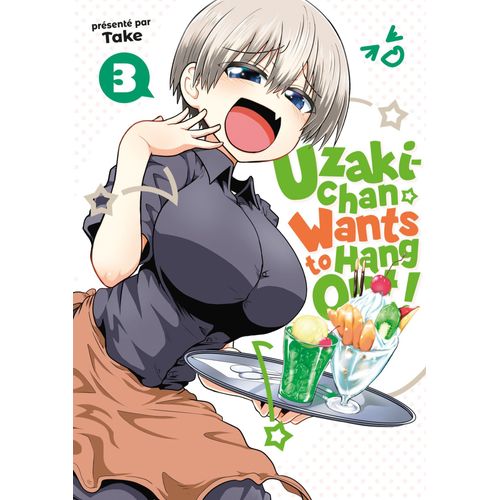 Uzaki-Chan Wants To Hang Out - Tome 3
