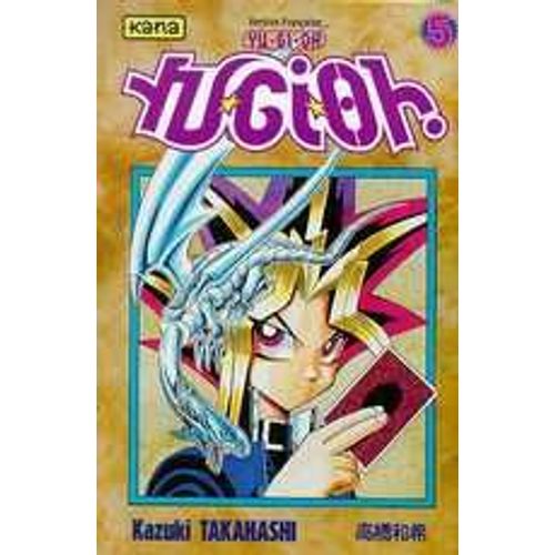 Yu-Gi-Oh! - Tome 5 : La Terreur Du Blue Eyes !!