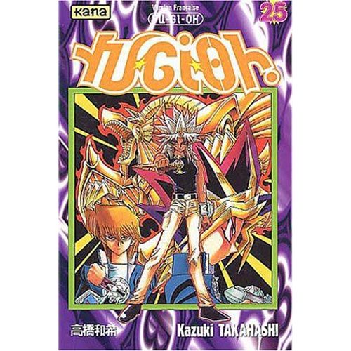 Yu-Gi-Oh! - Tome 25 : Une Duelliste Inflexible.