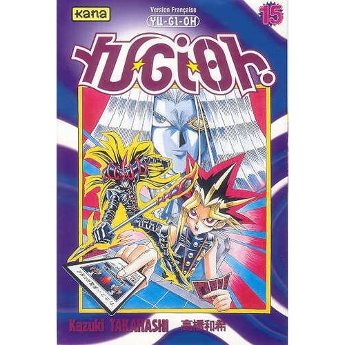Yu-Gi-Oh! - Tome 15 : Le Combat Des Âmes !!