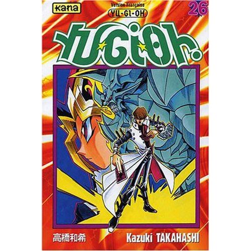 Yu-Gi-Oh! - Tome 26 : Celui Que Le Dieu A Choisi