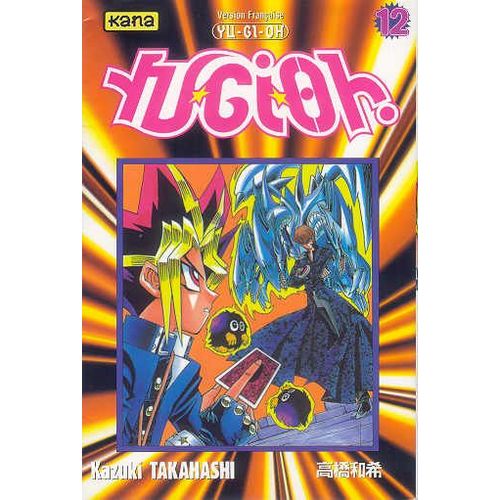 Yu-Gi-Oh! - Tome 12 : Un Combat Impitoyable