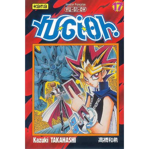 Yu-Gi-Oh! - Tome 17 : La Carte Perdue