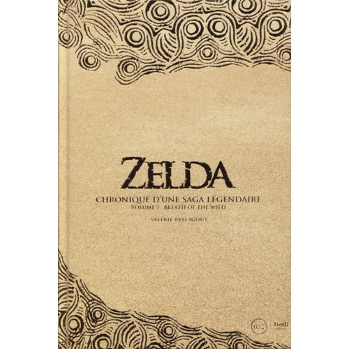 Zelda - Chronique D'une Saga Légendaire - Tome 2 : Breath Of The Wild