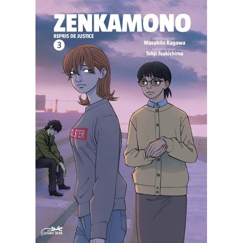 Zenkamono - Repris De Justice - Tome 3