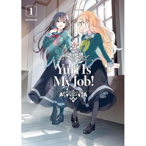 Yuri Is My Job ! - Tome 1