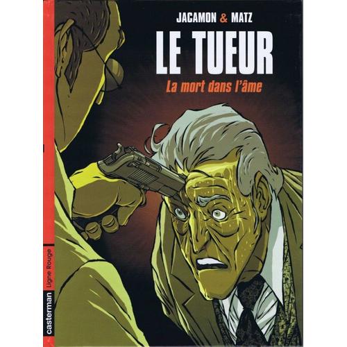 " La Mort Dans L'âme " : Le Tueur ( Tome 5 ) #### Édition Originale ( N° 39918 Au 4e Plat )