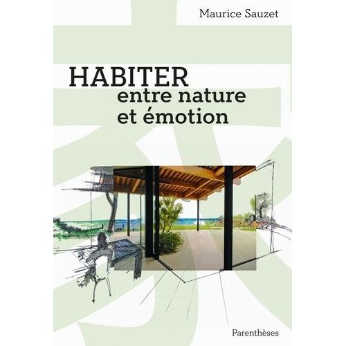 Habiter Entre Nature Et Émotion