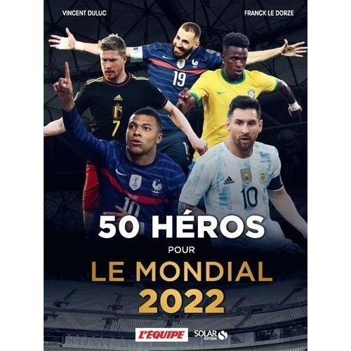 50 Héros Pour Le Mondial