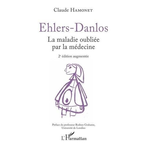 Ehlers-Danlos - La Maladie Oubliée Par La Médecine