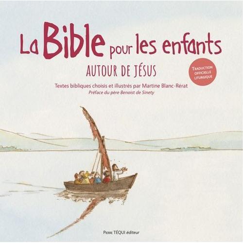 La Bible Pour Les Enfants (Jaquette Blanche) - Autour De Jésus