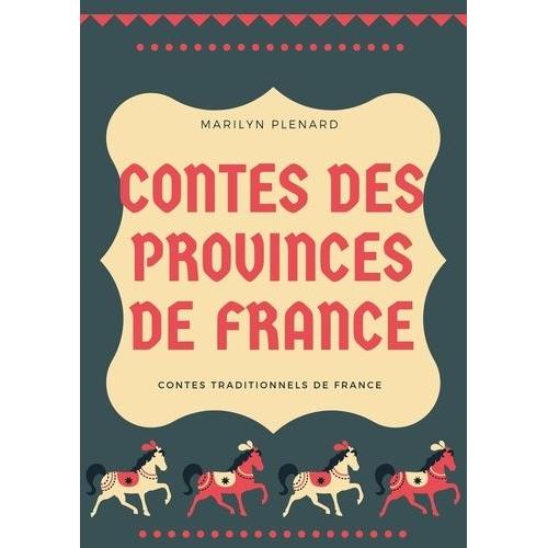 Contes Des Provinces De France - Contes Traditionnels De France