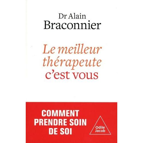 Le Meilleur Thérapeute, C'est Vous - Prendre Soin De Soi