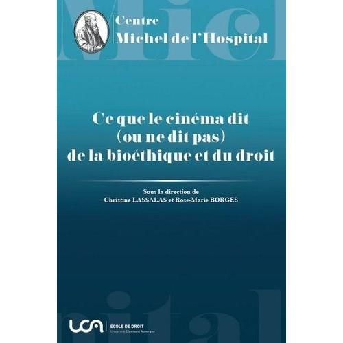 Ce Que Le Cinéma Dit (Ou Ne Dit Pas) De La Bioéthique Et Du Droit