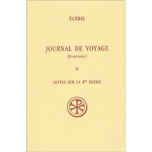 Journal De Voyage (Itineraire) Et Lettre Sur La Bse Egerie