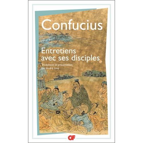 Les Entretiens De Confucius Et De Ses Disciples