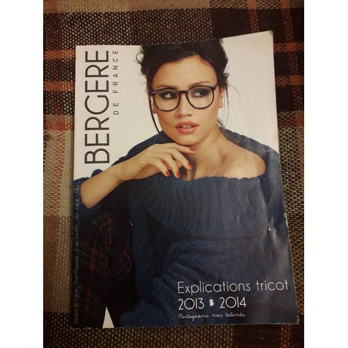 Magazine Explications Tricot Bergère De France 2013 2014