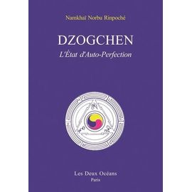 Dzogchen - L'état D'auto-Perfection