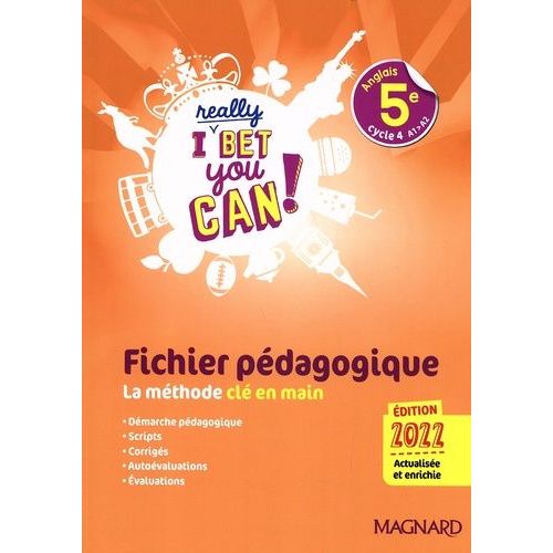 Anglais 5e A1>A2 I Really Bet You Can! - Fichier Pédagogique