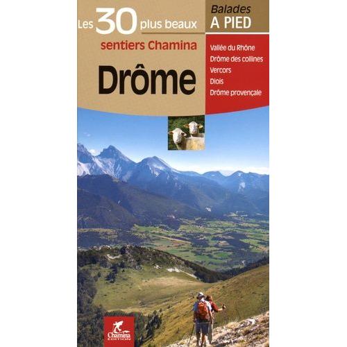 Drôme - Les 30 Plus Beaux Sentiers