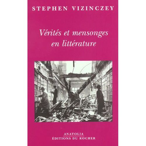 Vérités Et Mensonges En Littérature