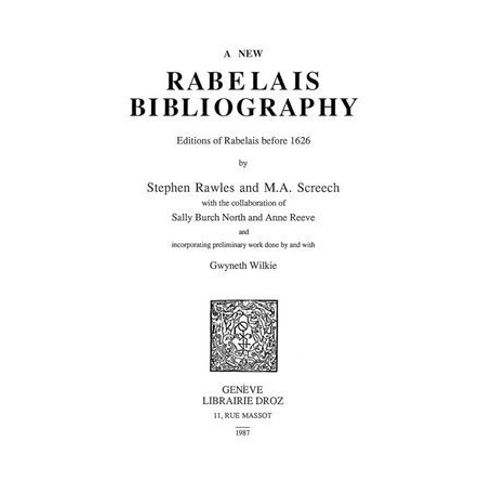 A New Rabelais Bibliography : Editions Of Rabelais Before 1626
