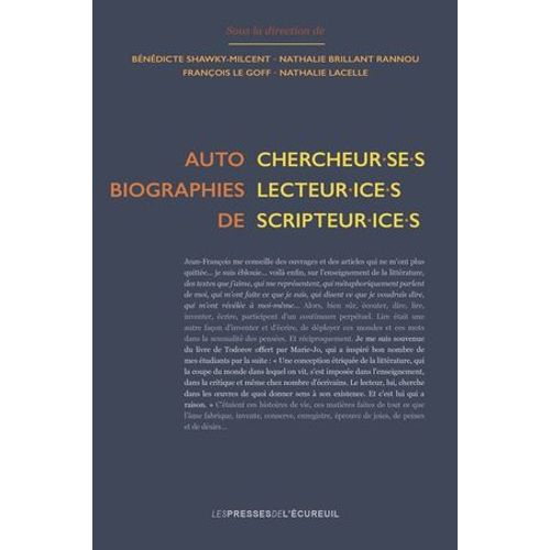 Autobiographies De Chercheur·Se·S, Lecteur·Ice·S, Scripteur·Ice·S
