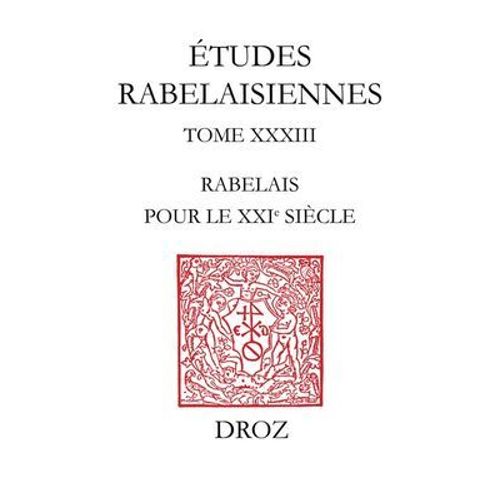 Rabelais Pour Le Xxie Siècle