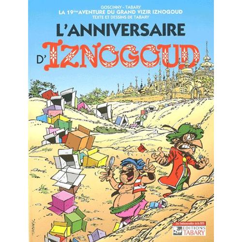 Iznogoud Tome 19 : L'anniversaire D'iznogoud