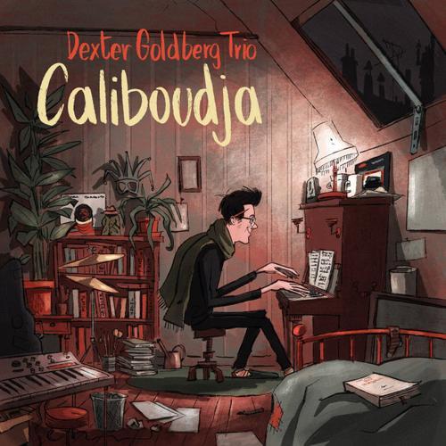 Dexter Goldberg Trio : "Caliboudja"