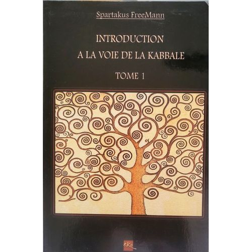Introduction À La Voie De La Kabbale Tome 1