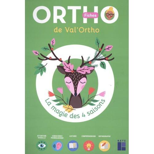 Les Fiches Ortho De Val'ortho - La Magie Des 4 Saisons