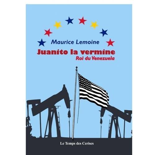 Juanito La Vermine, Roi Du Venezuela