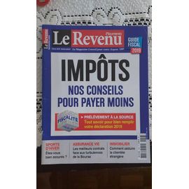 Le Revenu : Impôts Nos Conseils Pour Payer Moins