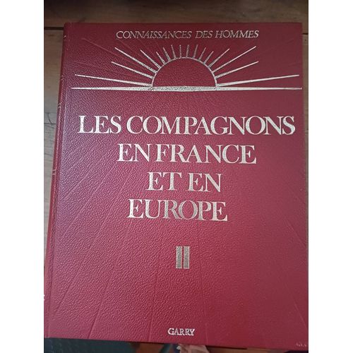 Les Compagnons France Et En Europe Vol Ii