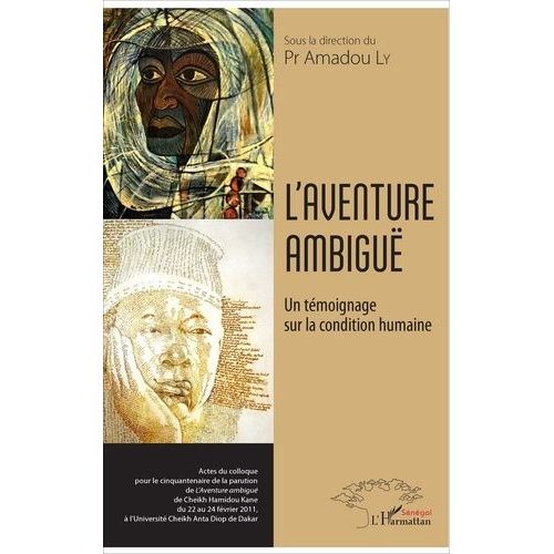 L'aventure Ambiguë - Un Témoignage Sur La Condition Humaine