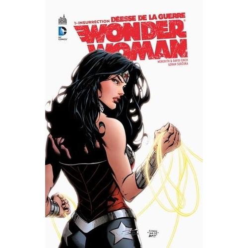 Wonder Woman, Déesse De La Guerre Tome 1 - Insurrection