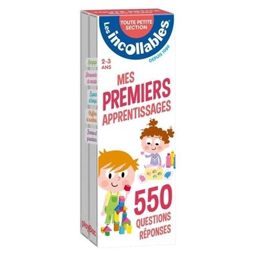 Mes Premiers Apprentissages, Toute Petite Section, 2-3 Ans - 550 Questions Réponses