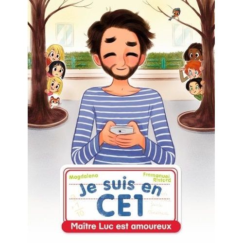 Je Suis En Ce1 Tome 12 - Maître Luc Est Amoureux