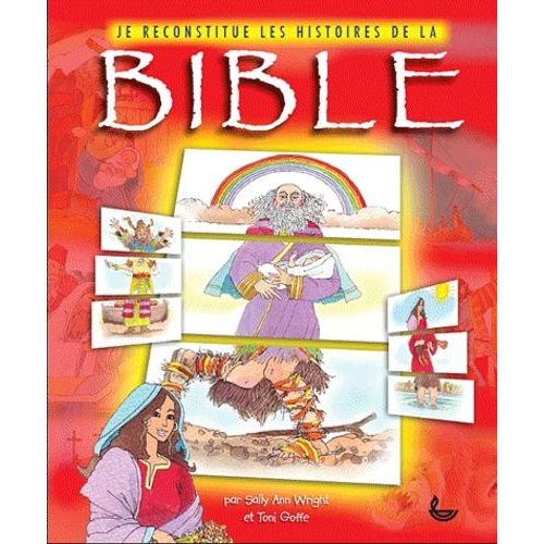 Je Reconstitue Les Histoires De La Bible