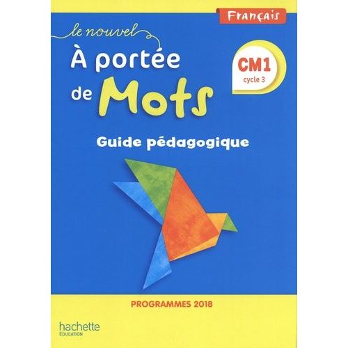 Français Cm1 Cycle 3 Le Nouvel A Portée De Mots - Guide Pédagogique