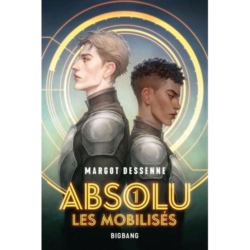 Absolu Tome 1 - Les Mobilisés