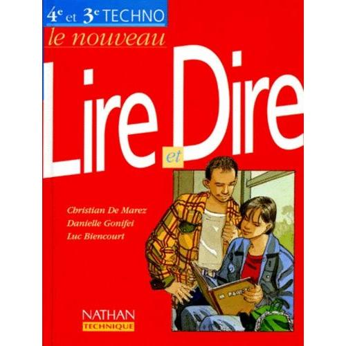 Le Nouveau Lire Et Dire - 4e Et 3e Techno