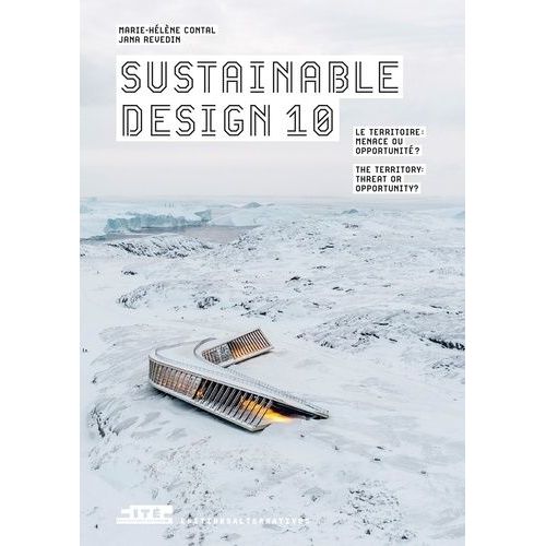 Sustainable Design - Tome 10, Le Territoire : Menace Ou Opportunité ?