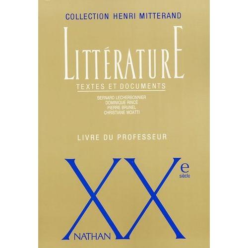 Littérature Xxème Siècle - Textes Et Documents, Livre Du Professeur